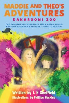 Maddie and Theo's Adventures: Kakarooni Zoo: Book 1