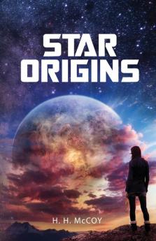 Star Origins: 1 (Star Origins Trilogy Book 1)