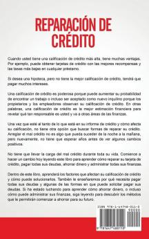 Reparación de crédito: La guía definitiva para mejorar su calificación crediticia saldar deudas ahorrar dinero y administrar sus finanzas personales de una manera libre de estrés