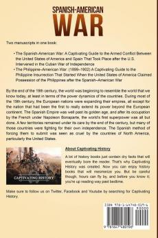 Spanish-American War: A Captivating Guide to the War Between the United States of America and Spain along with The Philippine-American War that Followed