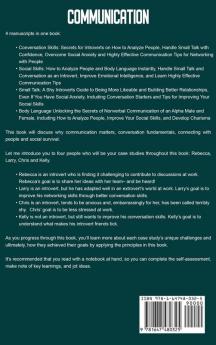 Communication: The Ultimate Guide to Being Great at Conversations Boosting Your Social Skills Mastering Small Talk and Becoming Skillful at Reading Body Language