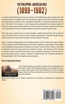 The Philippine-American War: A Captivating Guide to the Philippine Insurrection That Started When the United States of America Claimed Possession of the Philippines after the Spanish-American War