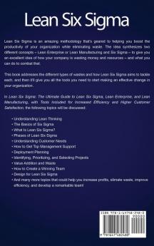 Lean Six Sigma: The Ultimate Guide to Lean Six Sigma Lean Enterprise and Lean Manufacturing with Tools Included for Increased Efficiency and Higher Customer Satisfaction