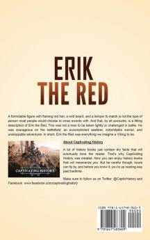 Erik the Red: A Captivating Guide to the Viking Who Founded the First Norse Settlement in Greenland