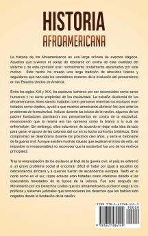 Historia Afroamericana: Una Guía Fascinante para entender los eventos y personas que moldearon la Historia de los Estados Unidos