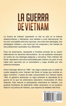 La Guerra de Vietnam: Una fascinante guía de la Segunda Guerra de Indochina