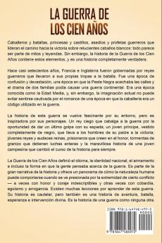 La Guerra de los Cien Años: Una Fascinante Guía de los Conflictos entre la Casa Inglesa de Plantagenet y la Casa Francesa de Valois que Tuvieron Lugar Durante la Edad Media