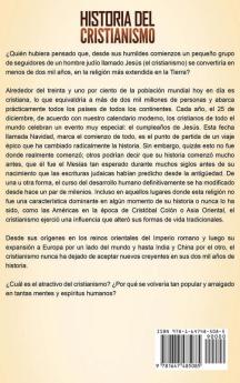 Historia del Cristianismo: Una guía fascinante sobre momentos cruciales de la historia cristiana que incluye eventos como la vida y las enseñanzas de Jesucristo la iglesia antigua y la Reforma