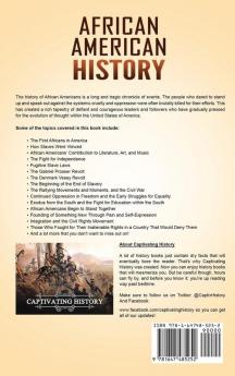 African American History: A Captivating Guide to the People and Events that Shaped the History of the United States