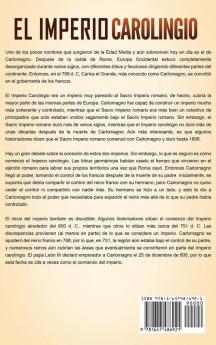 El Imperio carolingio: Una guía fascinante sobre la Dinastía carolingia y su gran imperio que abarcó la mayor parte de Europa Occidental durante el reinado de Carlomagno