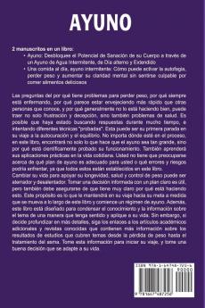 Ayuno: La guía definitiva sobre el ayuno intermitente ayuno en días alternos ayuno de una comida al día y el ayuno prolongado de agua