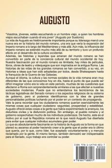 Augusto: Una Fascinante Guía del Primer Emperador de Roma y de Cómo Gobernó el Imperio Romano