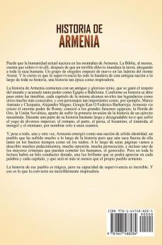 Historia de Armenia: Una guía fascinante de la historia de Armenia empezando por los tiempos antiguos y llegando hasta la Declaración de Soberanía con la que se desligó de la extinta Unión Soviética