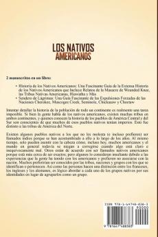 Los Nativos Americanos: Una Guía Fascinante sobre la Historia de los Nativos Americanos y el Camino de las Lágrimas Incluyendo Tribus como las Naciones Cherokee Creek Seminola y Choctaw