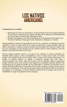 Los Nativos Americanos: Una Guía Fascinante sobre la Historia de los Nativos Americanos y el Camino de las Lágrimas Incluyendo Tribus como las Naciones Cherokee Creek Seminola y Choctaw