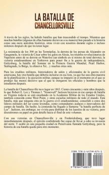 La batalla de Chancellorsville: Una guía fascinante sobre una importante contienda de la guerra de Secesión estadounidense