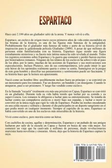 Espartaco: Una guía fascinante del gladiador tracio que lideró la rebelión de los esclavos llamada la tercera guerra servil contra la República romana