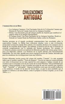 Civilizaciones antiguas: Una guía fascinante sobre los antiguos cananeos hititas y el antiguo Israel y su papel en la historia bíblica