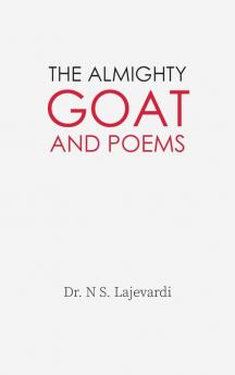 The Almighty Goat and Poems