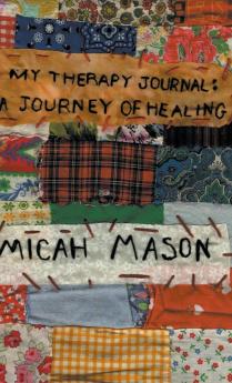 My Therapy Journal: A Journey of Healing