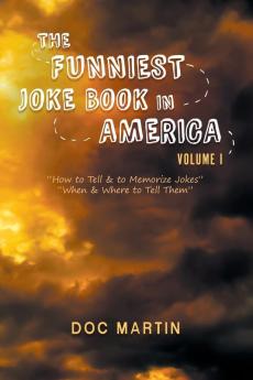 The Funniest Joke Book in America: Volume 1