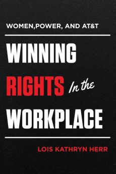 Women Power and AT&T: Winning Rights in the Workplace