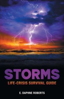 Storms: Life-Crisis Survival Guide