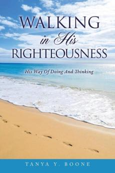 Walking In His Righteousness