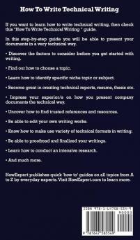 How To Write Technical Writing: Your Step By Step Guide To Writing Technical Writing