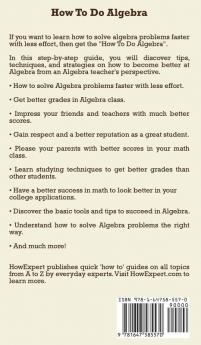 How To Do Algebra: Your Step By Step Guide To Algebra