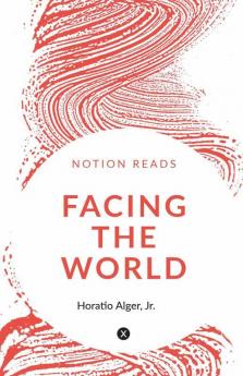 Facing The World