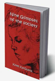 Nine Glimpses of The Society