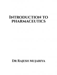 Introduction to Pharmaceutics