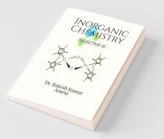 Inorganic Chemistry (Selective-Ii)