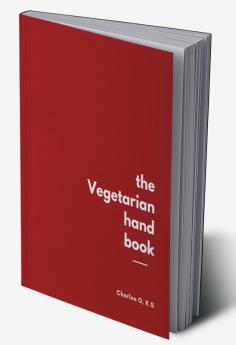 The Vegetarian Handbook