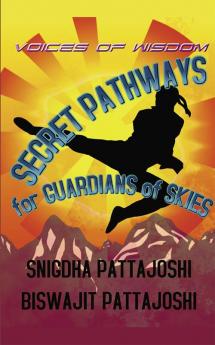 SECRET PATHWAYS FOR GUARDIANS OF SKIES