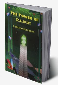 THE TOWER OF RAJPUT : The Tower of Adventure...