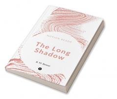 The Long Shadow