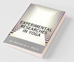 Experimental Researches In Yoga