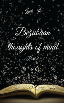 Bezubaan thoughts of mind Part 4