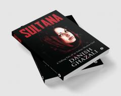 SULTANA : A Telling Tale of an Indian Muslim Girl