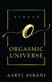 Orgasmic Universe