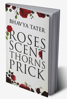 Roses Scent Thorns Prick