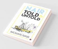 Nair - Told And Untold