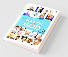 Hands Of God : Stories Of Struggles And Triumphs Of Twenty Legendary Doctors