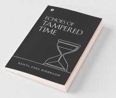 Echoes Of Tampered Time