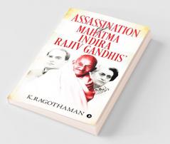 Assassination Of Mahatma – Indira – Rajiv Gandhis'