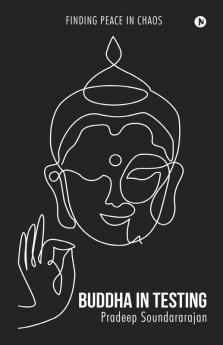 Buddha In Testing: Finding Peace In Chaos