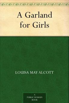 A GARLAND FOR GIRLS