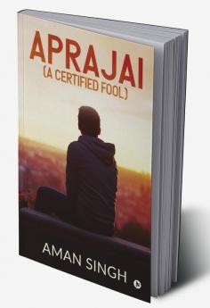 Aprajai (A Certified Fool)